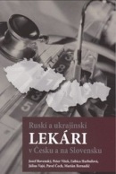 Ruskí a Ukrajinskí lekári v Čechách a na Slovensku (Jozef Rovenský, kolektív)