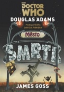 Doctor Who Město smrti (Douglas Adams, Gareth Roberts)