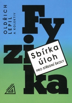 Sbírka úloh pro SŠ Fyzika + CD (Oldřich Lepil)