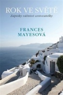 Rok ve světě (Frances Mayes)