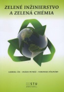 Zelené inžinierstvo a zelená chémia (Gabriel Čík, Dušan Petráš, Veronika Foldvárz)