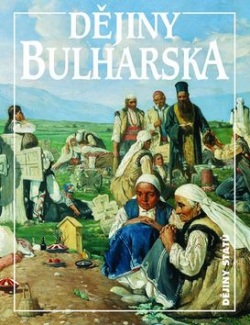 Dějiny Bulharska (Jan Rychlík)