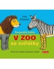Rozpustilé hrátky - V Zoo se zvířátky (Axel Scheffler)