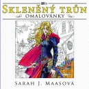 Skleněný trůn - omalovánky (Ivana Svobodová, Sarah J. Maas)