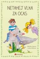 Netahej vlka za ocas (Oldřiška Ciprová)
