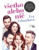Všetko alebo nič (Eva Urbaníková)