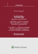 Vyhlášky č. 490/2004 Z. z. a č. 491/2004 Z. z. - komentár (Peter Strapáč)