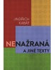 Nenažraná a jiné texty (Jindřich Kabát)