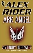 Ark Angel (Alex Rider Bk. 6) (Anthony Horowitz)