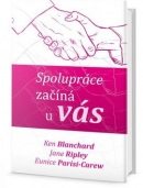 Spolupráce začíná u vás (Ken Blanchard)