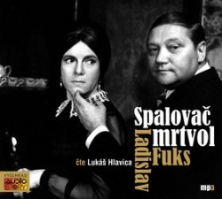 Spalovač mrtvol (audiokniha) (Lukáš Hlavica, Ladislav Fuks)