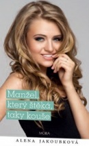 Manžel, který štěká, taky kouše (Alena Jakoubková)