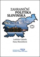 Zahraniční politika Slovinska (Ladislav Cabada, Hana Hlaváčková)