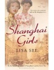 Shanghai Girls (Lisa See)