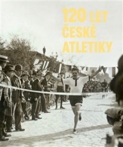 120 let české atletiky (Michal Osoba, Herbert Slavík)