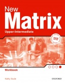 New Matrix Upper-Intermediate Workbook (Gude, K. - Wildman, J. - Duckworth, M.)