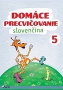 Domáce precvičovanie Slovenčina 5 (Viera Hrabková)