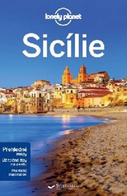 Sicílie - Lonely Planet - 3.vydání (Gregor Clark, Christian Bonetto)