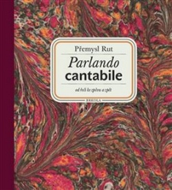 Parlando cantabile (Přemysl Rut)