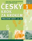 Česky krok za krokem 1. Pracovní sešit: Lekce 13–24 (Lída Holá, Petra Bulejčíková, Silvie Převrátilová)