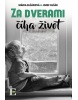 Za dverami číha život (Mária Blšáková)