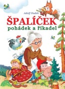 Špalíček pohádek a říkadel (Adolf Dudek)