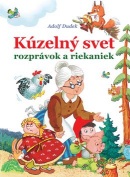 Kúzelný svet rozprávok a riekaniek (Adolf Dudek)
