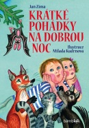 Krátké pohádky na dobrou noc (Milada Kudrnová, Jan Zíma)