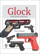 GLOCK Světová pistole (Chris McNab)