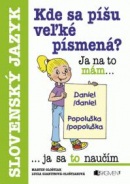 Kde sa píšu veľké písmená? (Martin Ološtiak, Lucia Gianitsová-Ološtiaková)