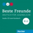 Beste Freunde B1/2 CD audio (Monika Bovermann, Christiane Seuthe, Elisabeth Graf-Riemann, Manuela Georgiakaki)