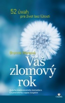 Váš zlomový rok (Bronnie Ware)