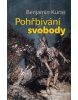 Pohřbívání svobody (Benjamin Kuras)