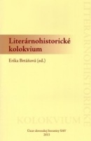 Literárnohistorické kolokvium (Erika Brtáňová)