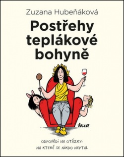 Postřehy teplákové bohyně (Zuzana Hubeňáková)