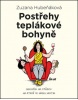 Postřehy teplákové bohyně (Anton Stiffel)