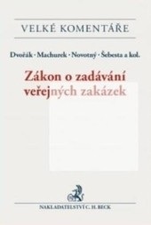 Zákon o zadávání veřejných zakázek. Komentář (Petr Novotný, Milan Šebesta, Tomáš Machurek, David Dvořák)