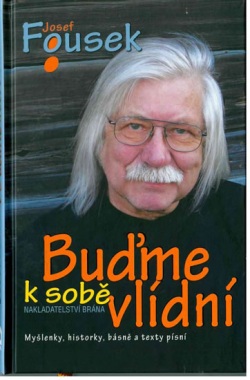 Buďme k sobě vlídní - 4.vydání (Josef Fousek)