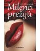 Milenci prežijú