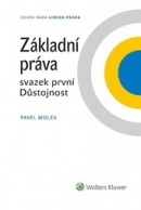 Základní práva - svazek první Důstojnost (Pavel Molek)