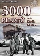 3 000 pilotů (Manfréd Ťukot)