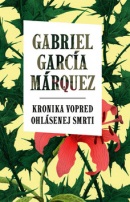 Kronika vopred ohlásenej smrti (Gabriel García Márquez)