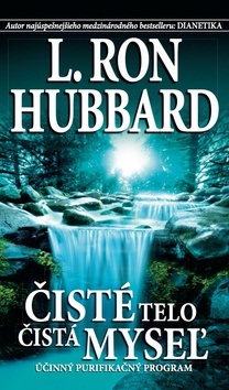 Čisté telo, čistá myseľ (L. L. Ron Hubbard)