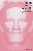 Nový věk Nepovídka (Egon Bondy)