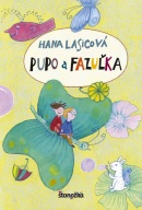 Pupo a Fazuľka (Hana Lasicová)