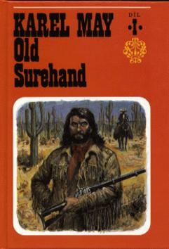 Old Surehand  1. díl (Gustav Krum, Karel May)