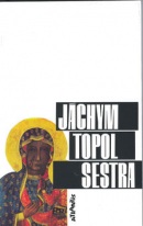 Sestra (Karel Meister, Jáchym Topol)