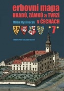 Erbovní mapa hradů, zámků a tvrzí v Čechách 7 (Milan Mysliveček)