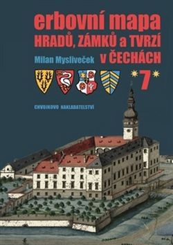 Erbovní mapa hradů, zámků a tvrzí v Čechách 7 (Milan Mysliveček)