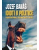 Idioti v politice (Jozef Banáš)